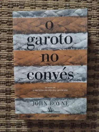 O Garoto no Convés - John Boyne
