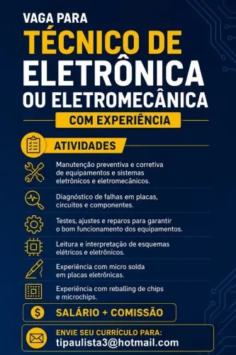 Vaga para técnico de eletrônica ou eletromecânica Ler anuncio.