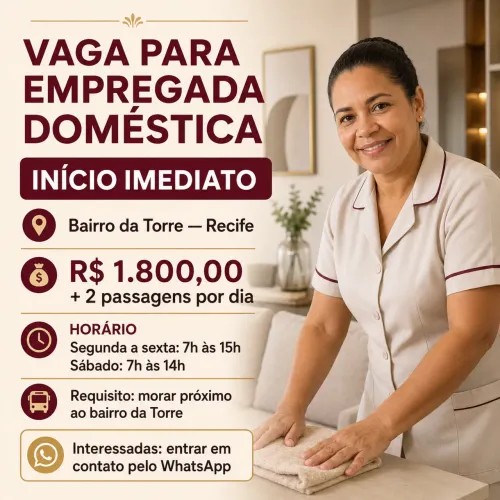 ? VAGA PARA EMPREGADA DOMÉSTICA ? INÍCIO IMEDIATO
