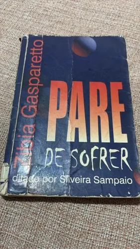 Livro: Pare de Sofrer Autor: Zibia Gasparetto