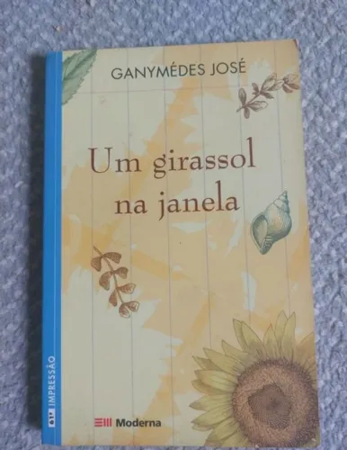 Um Girassol na Janela - Ganymédes José