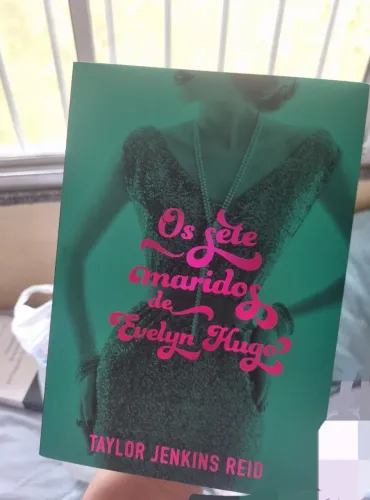 Os Sete Maridos de Evelyn Hugo - Taylor Jenkins Reid