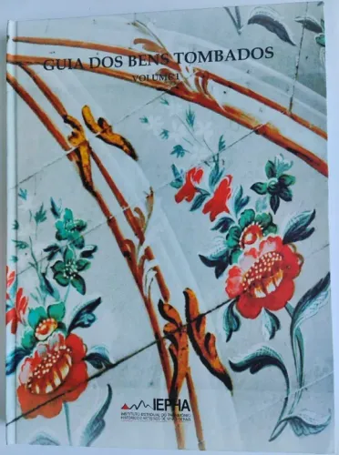 Guia dos Bens Tombados Volume 1 - IEPHA