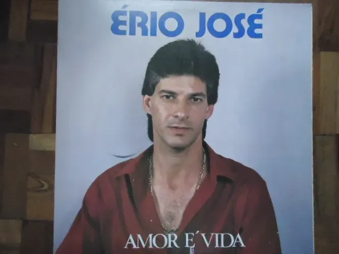 Lp Ério José - Amor é vida