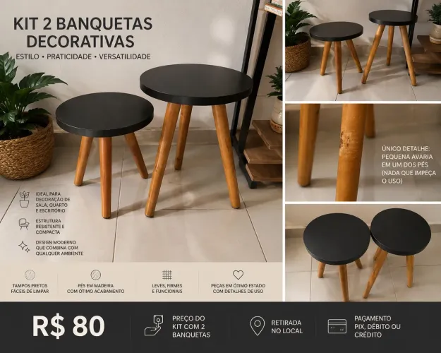 Kit 2 Banquetas Decorativas - R$ 80