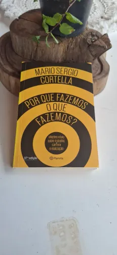 Livro Por que Fazemos o Que Fazemos - Mário Sérgio Cortella