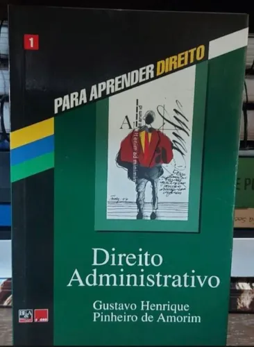 Direito Administrativo - Gustavo Henrique Pinheiro de Amorim