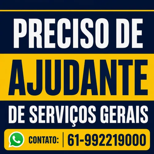 Preciso de ajudante de serviços gerais
