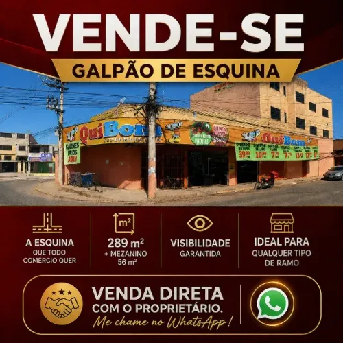 VENDO GALPÃO DE ESQUINA NA PRINCIPAL AVENIDA COMERCIAL DO ITAPOÃ/DF - ABAIXO DO PREÇO!
