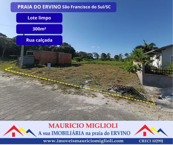 Terreno lote limpo em rua calçada na Praia do Ervino