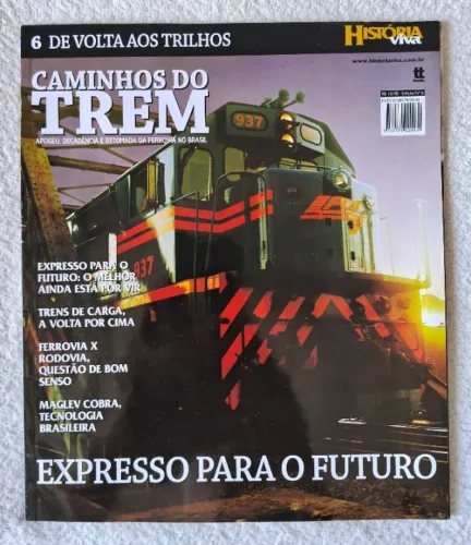 Revista Caminhos do Trem nº6 De Volta aos Trilhos