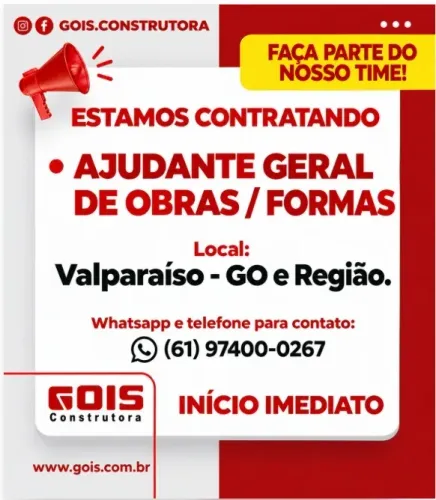 GOIS CONSTRUTORA ESTA CONTRATANDO AJUDANTE DE OBRAS - VALPARAÍSO E REGIÃO