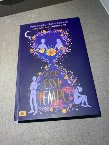 Livro todo esse tempo - Rachael Lippincott e Mikki Daughtry