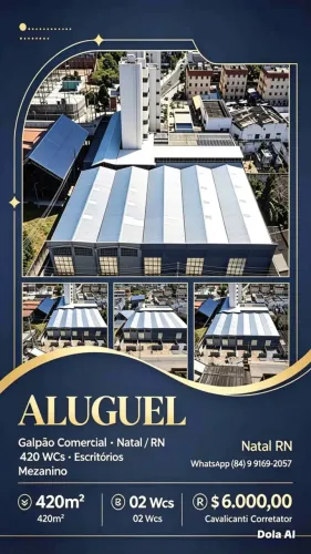 ALUGO GALPAO C/ 420M2 NATAL - CAVALCANTI CORRETOR CL5787