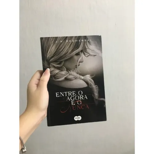 LIVRO ENTRE O AGORA E O NUNCA DE J.A.REDMERSKI