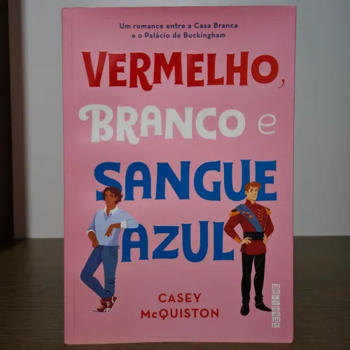 Vermelho, Branco e Sangue Azul - Casey McQuiston