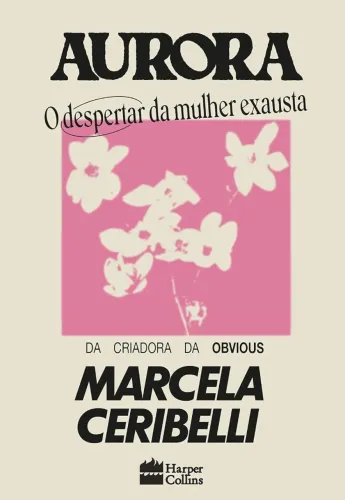 AURORA - O DESPERTAR DA MULHER EXAUSTA - MARCELA CERIBELLI