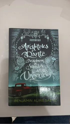 Aristoteles e Dante - Descobrem os segredos do universo 