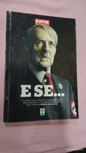 E Se....Super Interessante - editora Abril