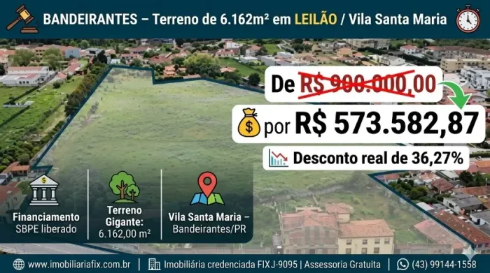 ? BANDEIRANTES - Terreno de 6.162m² em LEILÃO / Vila Santa Maria