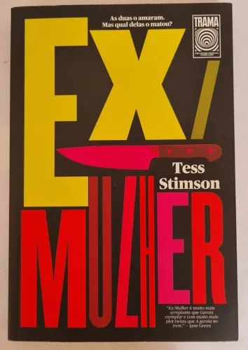 Livro Ex/Mulher - Tess Stimson | Thriller Psicológico e Drama
