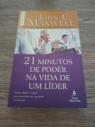 21 Minutos de Poder na Vida de um Líder - John C. Maxwell