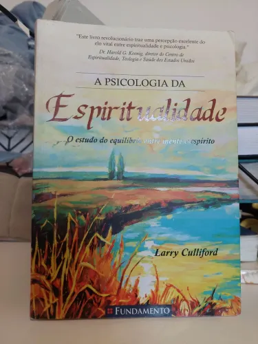 Livro A psicologia da Espiritualidade de Larry culliford