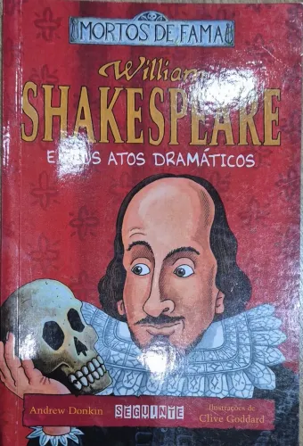 Livro William Shakespeare e seus Atos Dramáticos