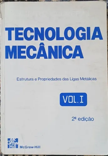 Livro Tecnologia Mecânica Volume 1
