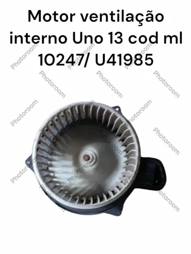 Motor Ventilação Interno Uno 13 Cod Ml 10247/ U41985