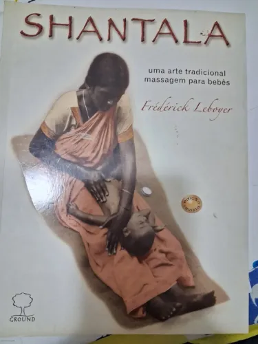 Shantala: Uma arte tradicional, massagem para bebês