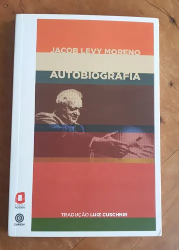 JACOB LEVY MORENO - AUTOBIOGRAFIA 