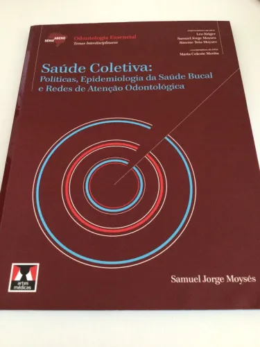 Saúde Coletiva: Políticas, Epidemiologia da Saúde Bucal
