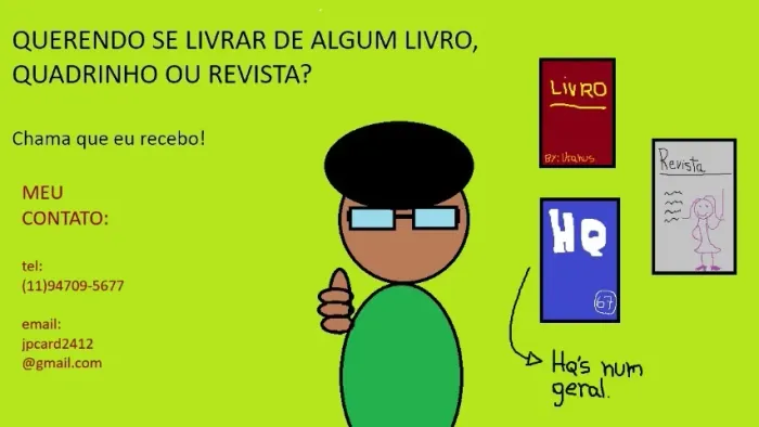 Recolho livros, quadrinhos e revistas.