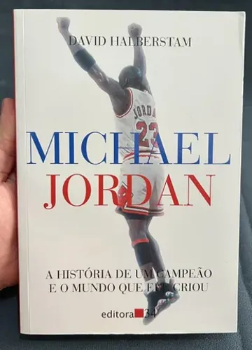 Livro Michael Jordan - A História de um Campeão e o Mundo que ele Criou