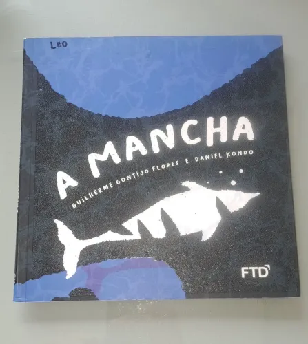 Livro A Mancha de Guilherme Gontijo Flores e Daniel Kondo