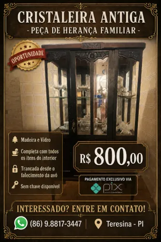 CRISTALEIRA ANTIGA - PEÇA DE HERANÇA FAMILIAR