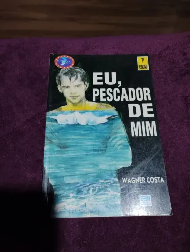 Eu, pescador de mim