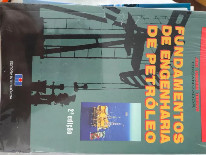 livro Fundamentos de engenharia do petróleo - 2a ed - Jose Eduardo Thomas