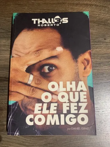 olha o que ele fez comigo - thalles roberto