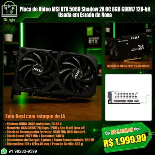 Placa de Vídeo MSI RTX 5060 Shadow 2X OC 8GB GDDR7 128-bit Usada em Estado de Nova
