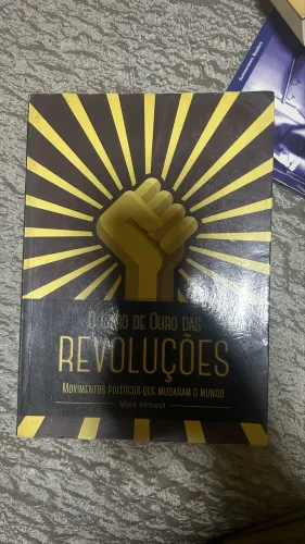 Livro CARO DE OURO DAS REVOLUÇÕES MOVIMENTOS POLÍTICOS QUE MUDARAM O MUNDO