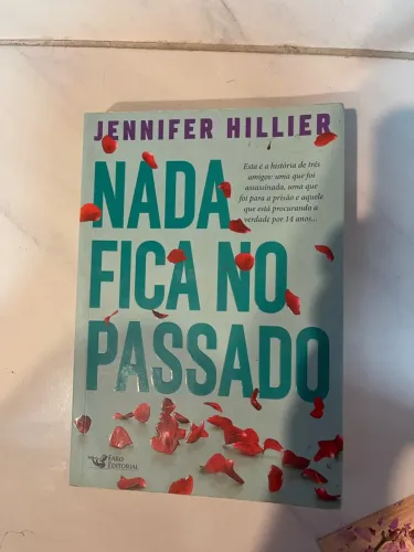 Livro: NADA FICA NO PASSADO 