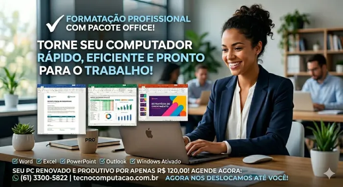 FORMATAÇÃO DE COMPUTADORES MAIS PACOTE OFFICE ATIVO