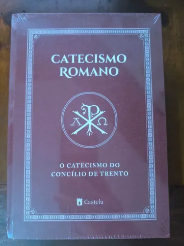 Livro Catecismo Romano - O catecismo do concílio de Trento