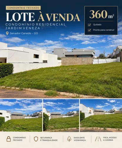 LOTE À VENDA - CONDOMÍNIO RESIDENCIAL JARDIM VENEZA | SENADOR CANEDO/GO