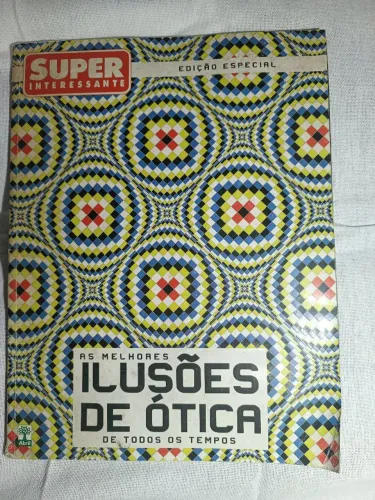 Revista Super Interessante-Edição Especial-As Melhores Ilusões de Ótica de todos os Tempos