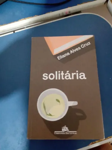 Solitária Eliana Alves Cruz