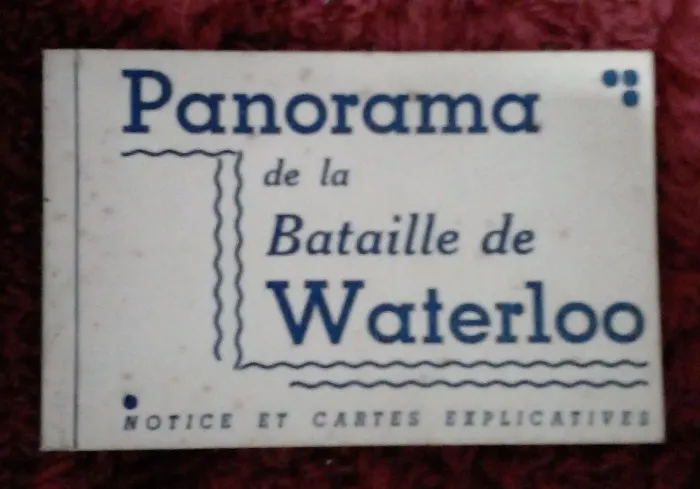 PANORAMA DE LA BATAILLE DE WATETLOO.