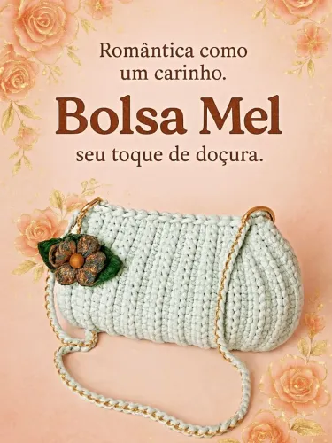 Bolsa Mel - Seu toque de doçura